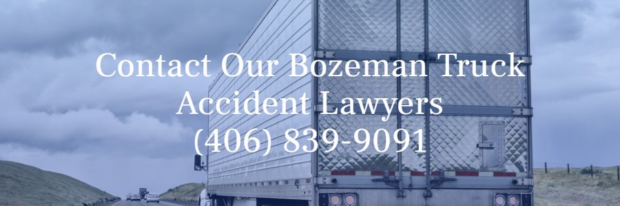 Bozeman truck accident lawyers