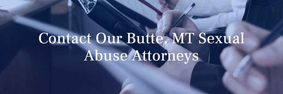 Butte sex abuse attorney