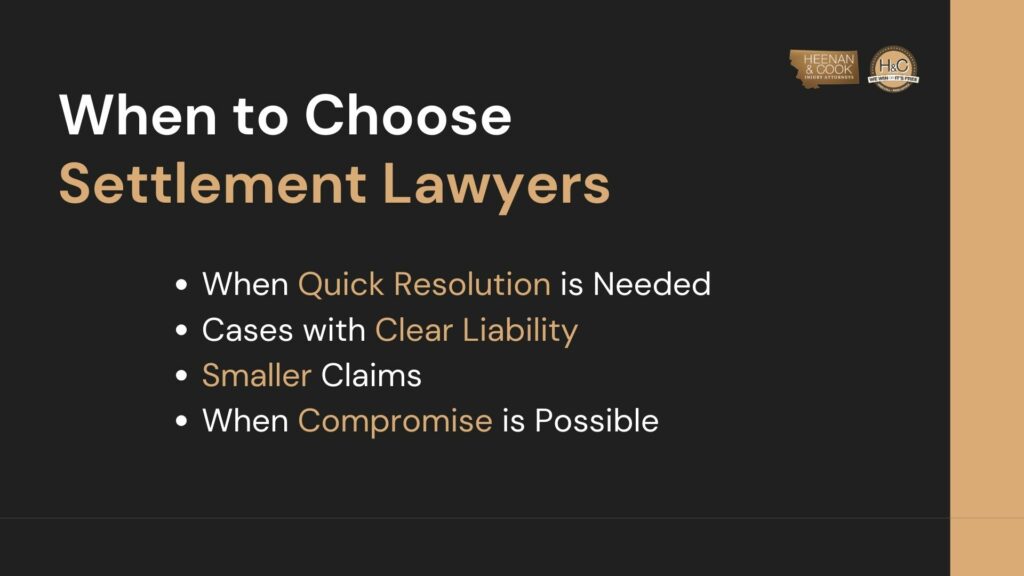 bullet points of scenarios when it's best to choose settlement lawyers